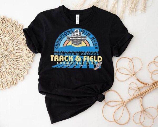 Ncaa Di Outdoor Track And Field Championships 2025 Champions Win Here Vintage Shirt