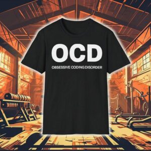 Ocd Obsessive Coding Disorder Tshirt
