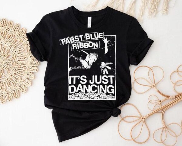 Pabst Blue Ribbon It’s Just Dancing Danceteria Shirt