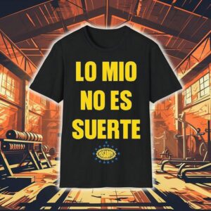 Paisaboys Lo Mio No Es Suerte Tshirt