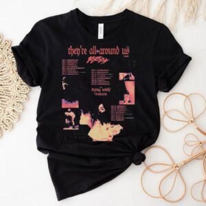 Poppy They Re All Around Us Tour Fall Leg Tour Dates Tshirt
