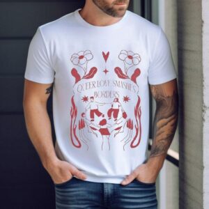 Queer Love Smashes Borders Shirt