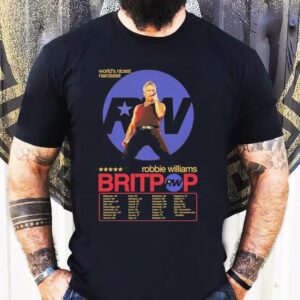 Robbie Williams World Nicest Narcissist Britpop Tour Date 2025 Shirt