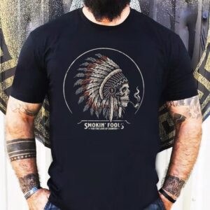 Smokin’ Fools For The Love Of Country Shirt