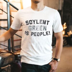 Soylent Green Is People Shirt