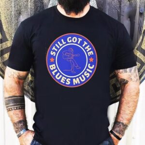 Still Got The Blues Music Shirt