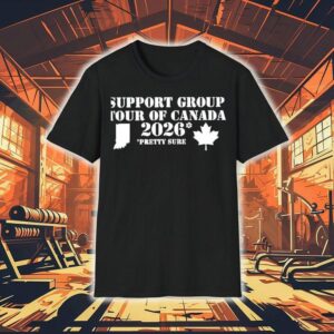 Support Group Tour Of Canada 2026 Pretty Sure Maple Leaf Shirt