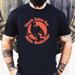Thank Satan For Nicke Andersson Shirt