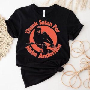 Thank Satan For Nikke Anderson Shirt