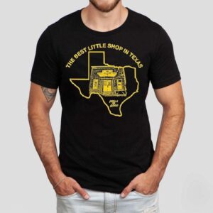The Best Little Shop In Texas Feels So Good Fsg Tshirt