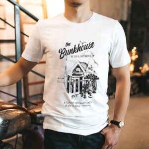 The Bunkhouse No Shirt No Pants No Problem St Beach Haven, Nj 2025 Shirt