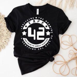 The Meaning Of Life The Universe And Everything The Hitchhiker’s Guide To The Galaxy Shirt