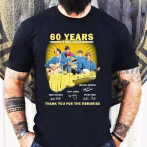 The Monkees 60 Years 1965 2025 Thank You For The Memories Signatures Shirt