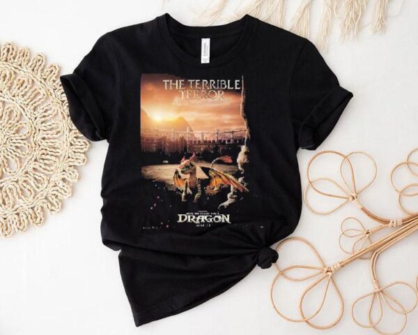 The Terrible Terror For How To Train Your Dragon In Theaters On June 13 2025 Shirt