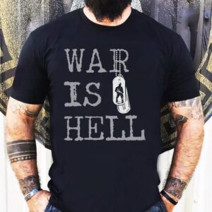 The Warriors War Is Hell Shirt