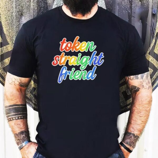 Token Straight Friend Pride Shirt