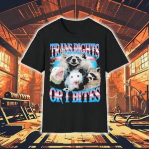 Trans Rights Or I Bites Raccoon Opossum Pride Month Tshirt