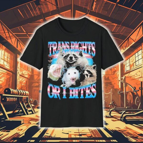 Trans Rights Or I Bites Raccoon Opossum Pride Month Shirt