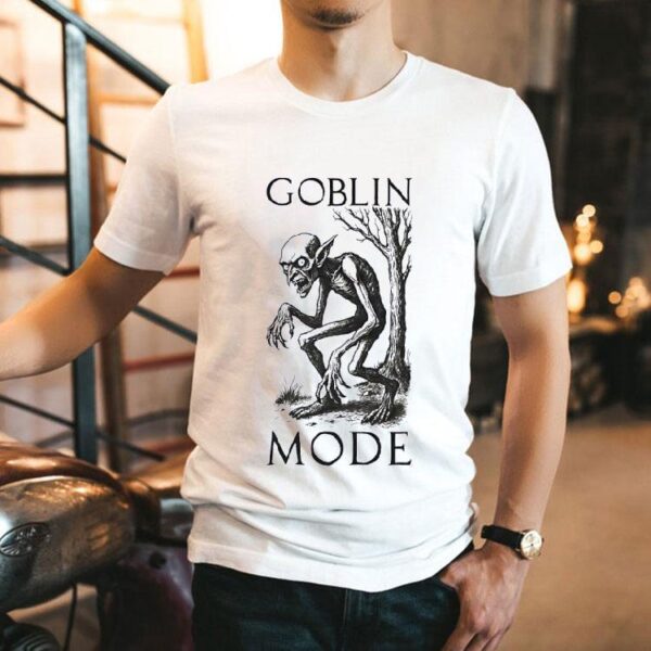Turn On Goblin Mode Shirt