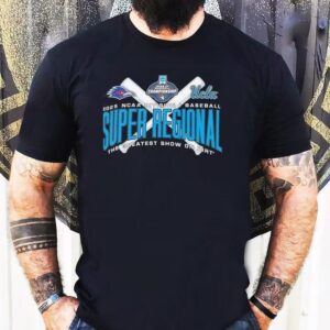 Utsa Vs Ucla Ncaa Division I Baseball Super Regional 2025 The Greatest Show On Dirt Shirt