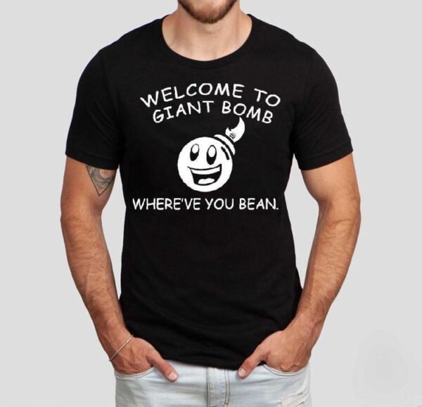 Welcome To Giant Bomb Where’ve You Bean Shirt