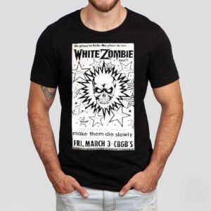 White Zombie No Place To Hide No Place To Run Make Them Die Slowly Cbgb Shirt