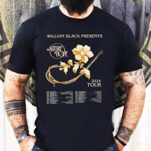 William Black The Nature Of Hope Tour 2024 Dates Shirt