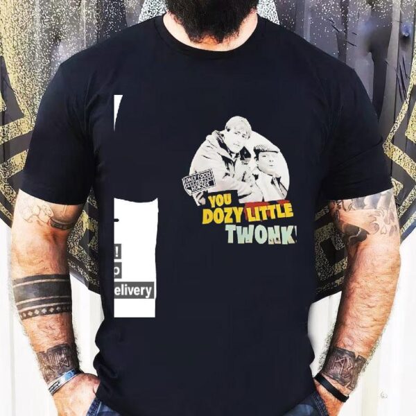 You Dozy Little Twonk Only Fools And Horses Shirt