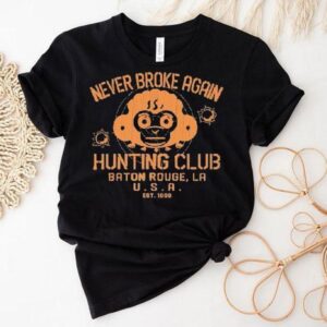 Youngboy Never Broke Again Hunting Club Baton Rouge La Usa Monkey Est 1999 Shirt