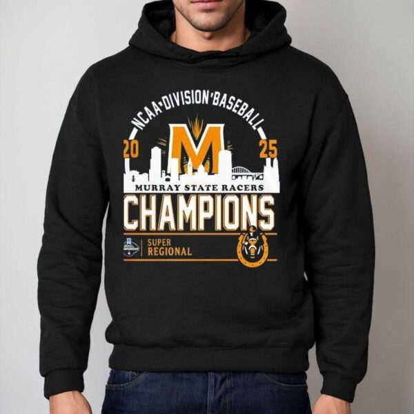 2025 Ncaa Division Baseball Murray State Racers Omaha Super Regional Champions Shirt