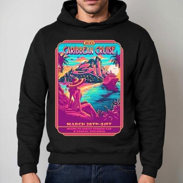 311 Caribbean Cruise March 26th 31st 2025 Miami Great Stirrup Cay And Nassau Bahamas Paradise Shirt