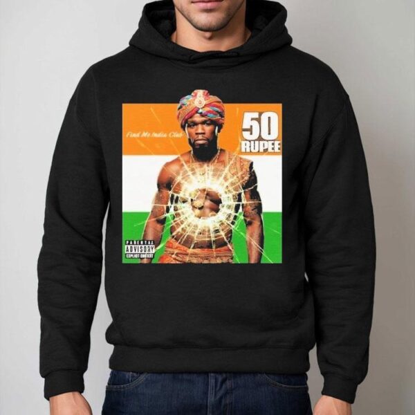 50 Cent Find Me India Club Rupee Shirt