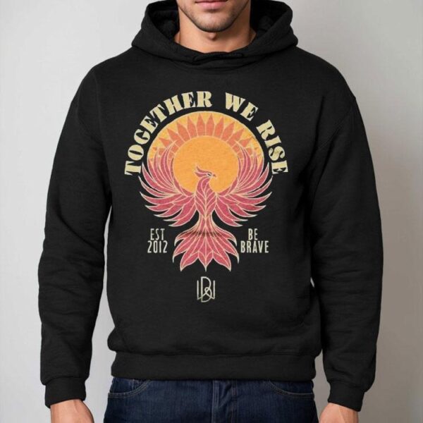 704 Shop X Braveworks Together We Rise Be Brave Est 2012 Shirt