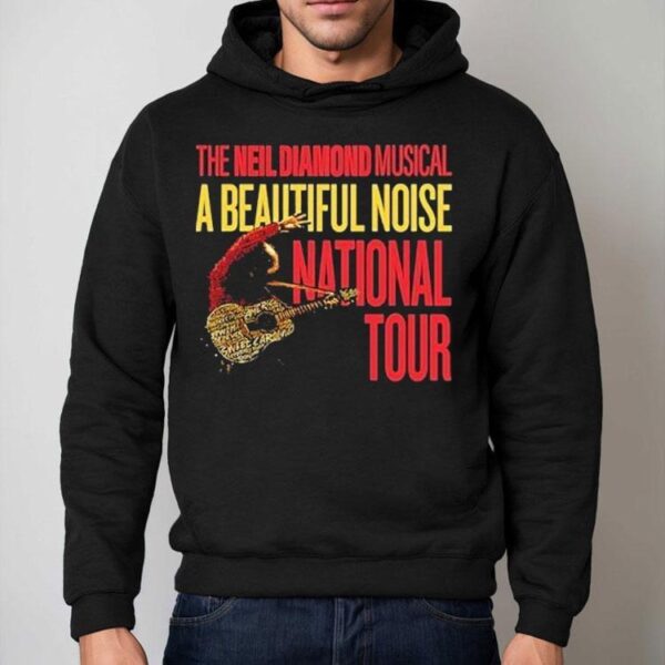 A Beautiful Noise The Neil Diamond Musical National Tour 2024 2025 Shirt