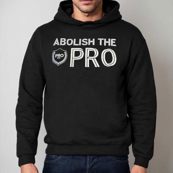 Abolish The Pro Logo Shirt