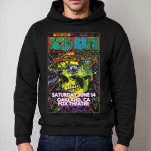 Acid Bath High On Fire Oakland Ca Hoodie