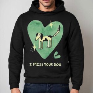 Addison Grace I Miss Your Dog Hear Hoodie