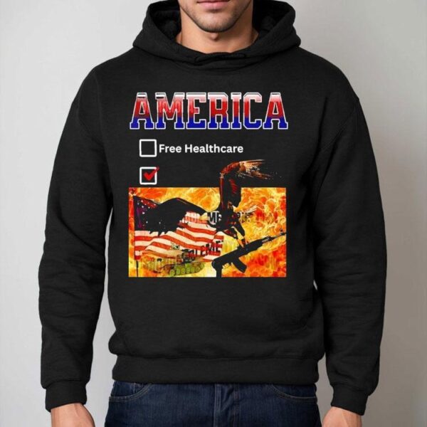 America Free Healthcare In War Shirt