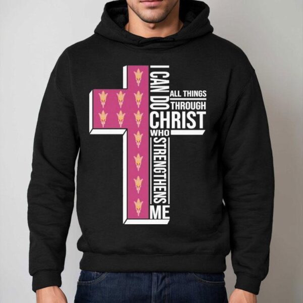 Arizona State Sun Devils I Can Do All Things Through Christ Who Strengthens Me Shirt