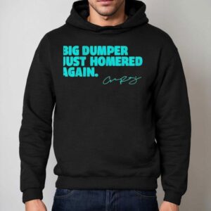 Big Dumper Just Homered Again Cal Raleigh Signature Hoodie
