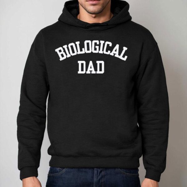 Biological Dad Shirt