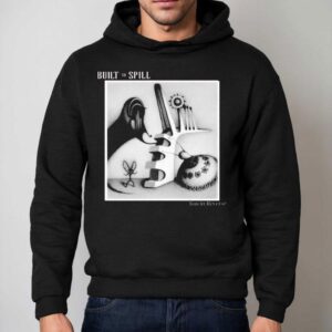 Built To Spill You In Reverse Hoodie
