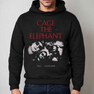 Cage The Elephant Hey Nothing Venue At Music Hall On October Houston Hoodie