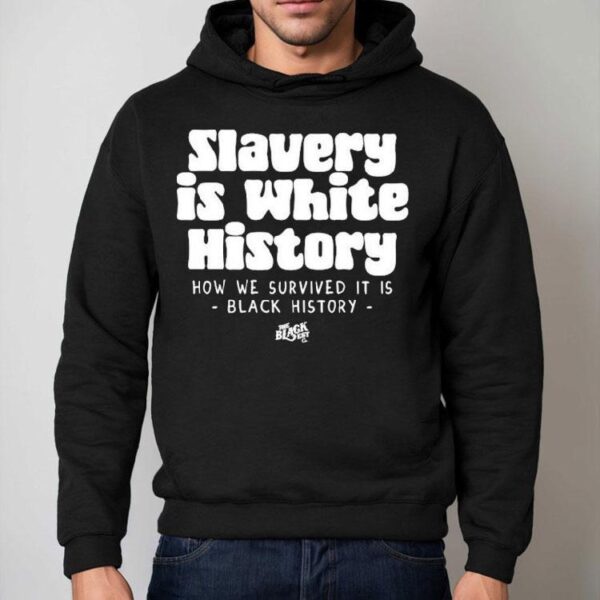 Caitlin Clark Wearing Slavery Is Where History How We Survived It Is Black History Shirt