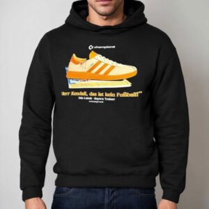 Champions Shoe Herr Kendall Das Ist Kein Fubball Udo Lattek Bayern Trainer Hoodie