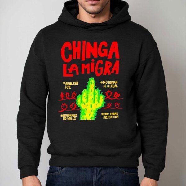 Chinga Lamigra Abolish Ice No Human Is Illegal Shirt