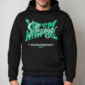 Christina Grimmie Hit Em With The Shrug You Think Your Claims Are Made Of Gold But Deep Down Everybody Knows Hoodie