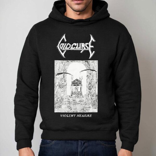 Cold Curse Violent Measure Shirt