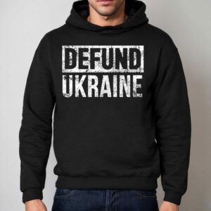 Defund Ukraine Hoodie