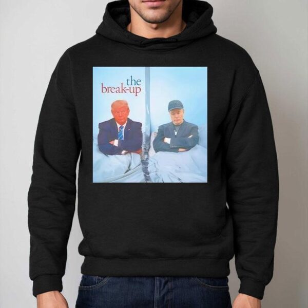 Donald Trump And Elon Musk The Break Up Shirt